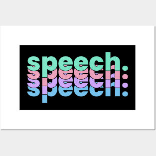 SPEECH SPEECH SPEECH Posters and Art